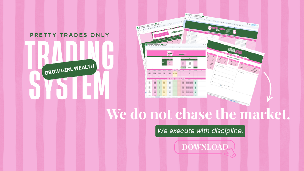 Grow Girl Wealth: Pretty Trades Only System